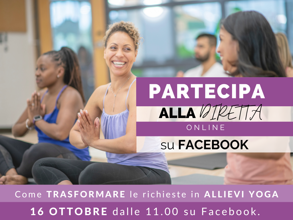 Diretta - Come trasformare le richieste di informazioni in allievi yoga